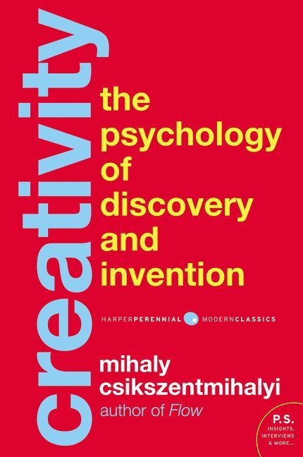 Creativity: The Psychology of Discovery and Invention